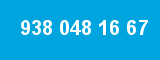 938 048 16 67